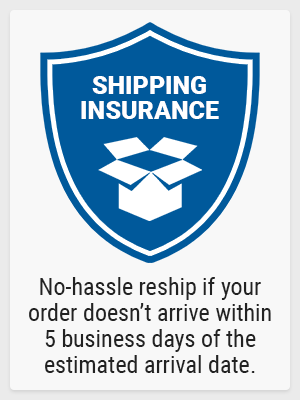 No-hassle reship if your order doesn't arrive within 5 business days of the estimated arrival date.