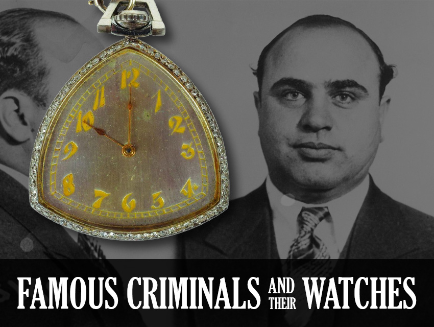 Famous Criminals And Their Watches Header