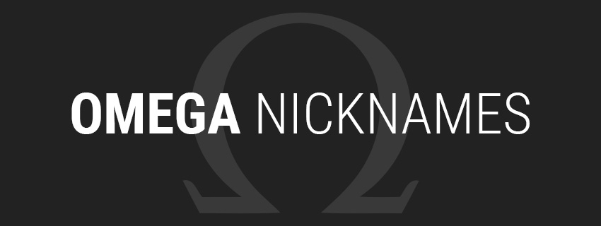 Omega Nicknames