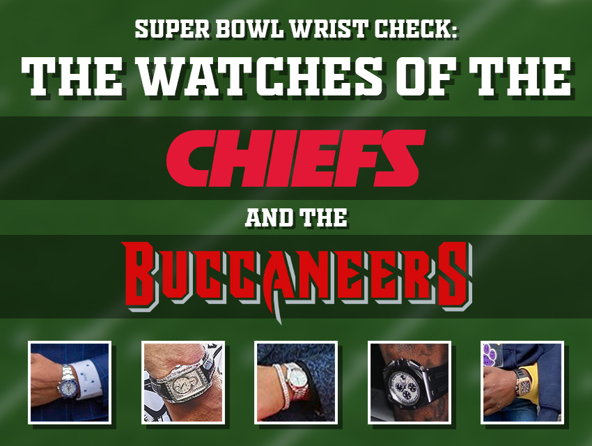 Super Bowl Wrist Check Watches Of Chiefs And Buccaneers Headert
