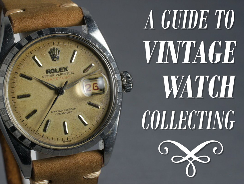 Guide To Vintage Watch Collecting Header