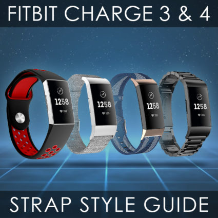 Fitbit Charge 3 & 4 Strap Style Guide