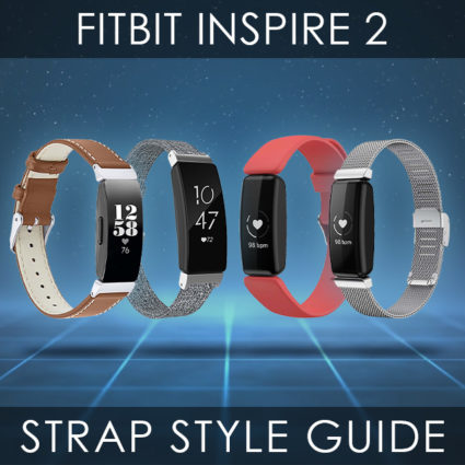 Fitbit Inspire 2 Strap Style Guide