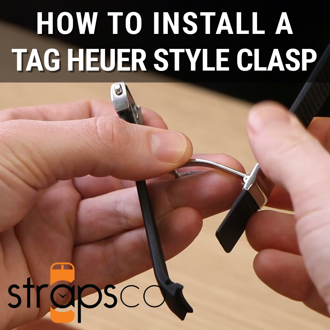 How to Install a Tag Heuer Style Clasp StrapsCo