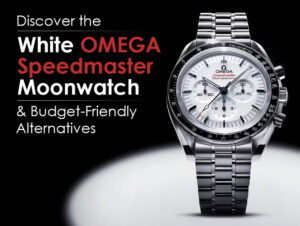 white omega speedmaster & budget alternatives header