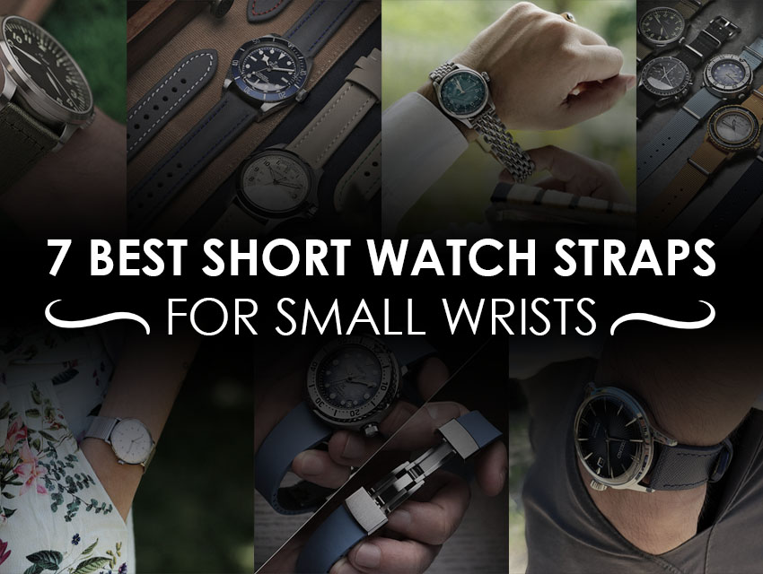 7 Best Short Watch Straps for Small Wrists