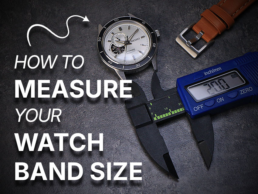 How to Measure Your Watch Band Size