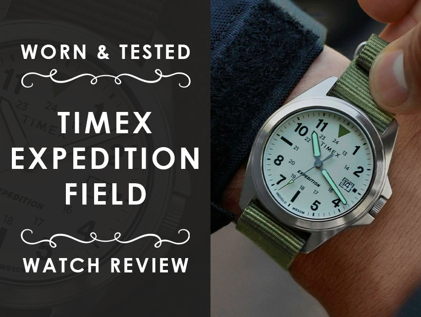 Worn & Tested: Timex Expedition Field Watch Review