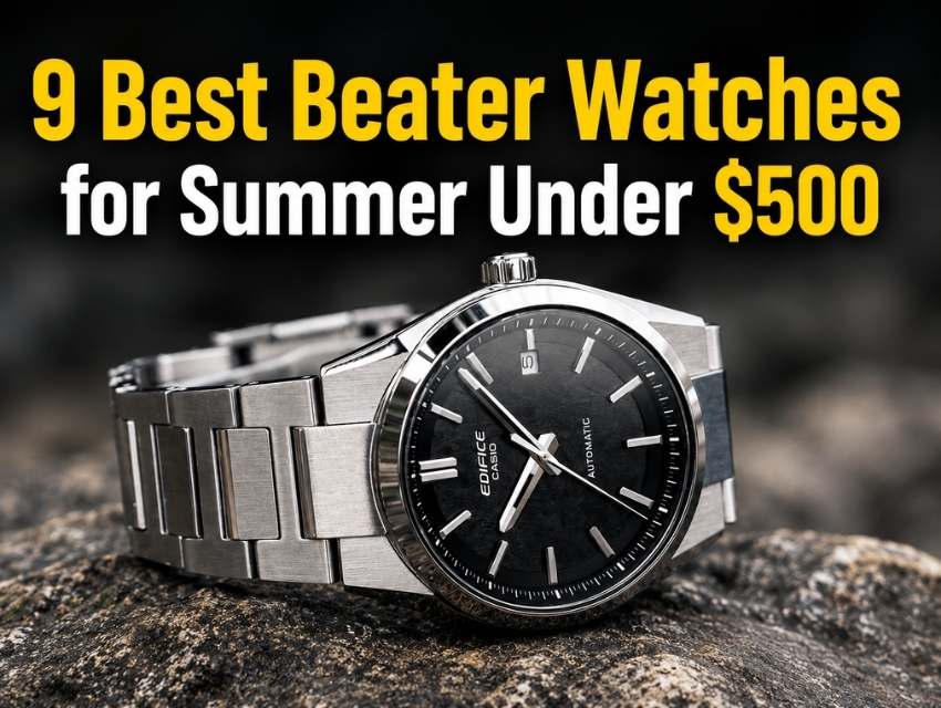 9 Best Beater Watches for Summer Under $500